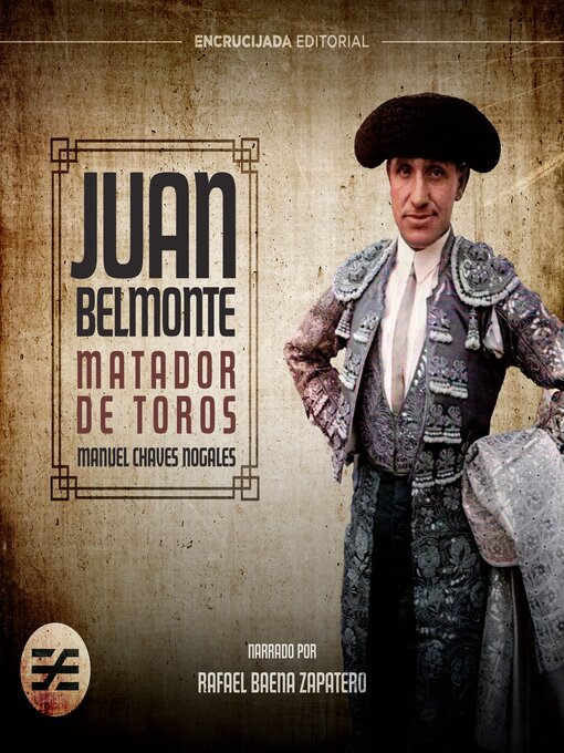 Title details for Juan Belmonte, matador de toros by Manuel Chaves Nogales - Available
